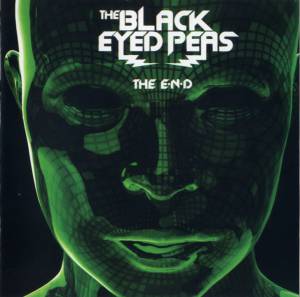 Black Eyed Peas, The - THE E.N.D. (The Energy Never Dies)