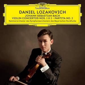 Lozakovich, Daniel - Bach: Violin Concertos Nos. 1 & 2; Partita No. 2