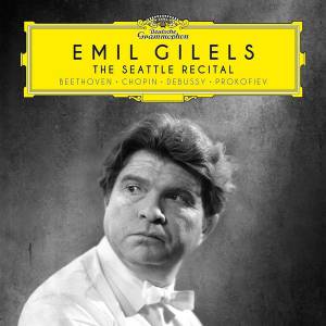 Gilels, Emil - The Seattle Recital