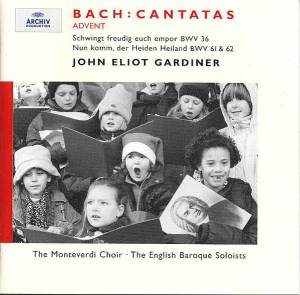 Gardiner, John Eliot - Bach: Advent Cantatas BWV 61, 36 & 62
