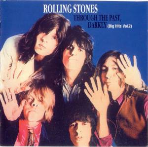 Rolling Stones, The - Through The Past Darkly (Big hits Vol.2)