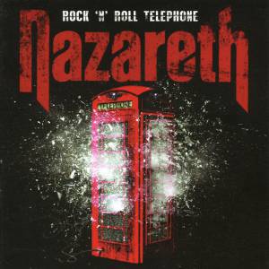 Nazareth  - Rock 'N' Roll Telephone