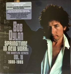 BOB DYLAN - SPRINGTIME IN NEW YORK: THE BOOTLEG SERIES VOL. 16 (1980-1985)