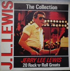 Jerry Lee Lewis - The Collection: 20 Rock'n'Roll Greats