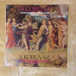 Arcangelo Corelli - Concerti Grossi Соч. 6, Nos 5-8