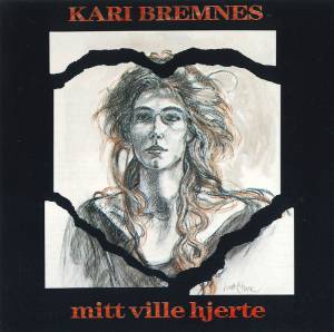 Kari Bremnes - Mitt Ville Hjerte
