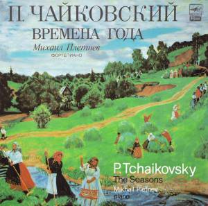 Pyotr Ilyich Tchaikovsky - Времена Года = The Seasons