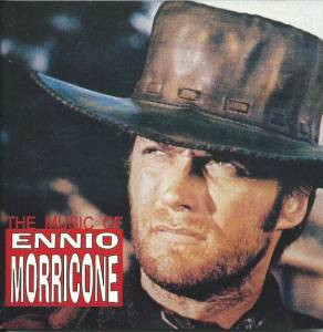 Ennio Morricone - The Music Of Ennio Morricone