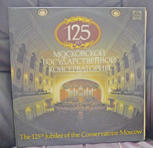 The 125 th Jubilee of the Conservatoire Moscow - The 125 th Jubilee of the Conservatoire Moscow