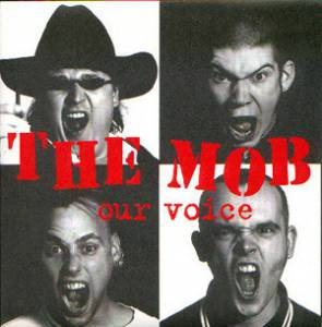 The Mob  - Our Voice