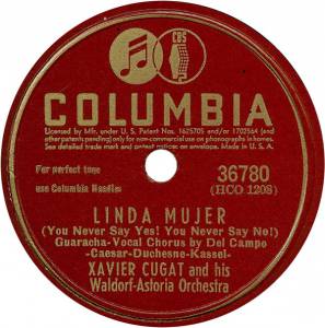 Xavier Cugat And His Waldorf-Astoria Orchestra - Linda Mujer / Tico Tico