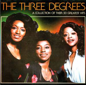 The Three Degrees - A Collection Of Their 20 Greatest Hits