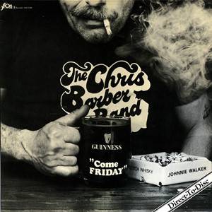 The Chris Barber Jazz And Blues Band - Come Friday