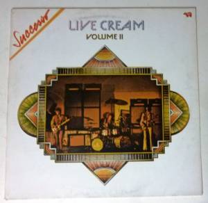 Cream  - Live Cream Volume II