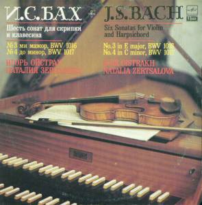 Johann Sebastian Bach - Six Sonatas For Violin And  Harpsichord: No. 3 In E Major, BWV 1016 • No. 4 In C Minor, BWV 1017