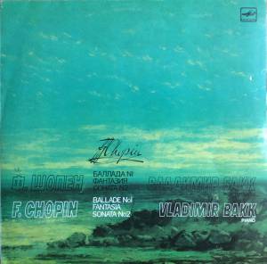 Fr'ed'eric Chopin - Sonata No. 2 / Ballade No. 1 / Fantasia