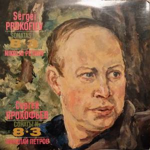 Nikolai Petrov - Sergei Prokofiev Sonatas N. 8, N. 3