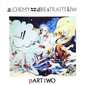 Dire Straits - Alchemy - Dire Straits Live Part Two