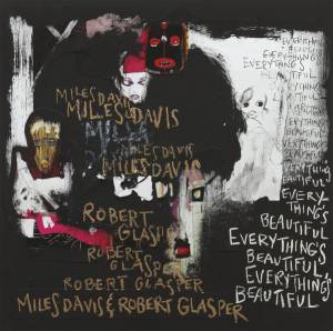 ROBERT  MILES / GLASPER DAVIS - EVERYTHING’S BEAUTIFUL