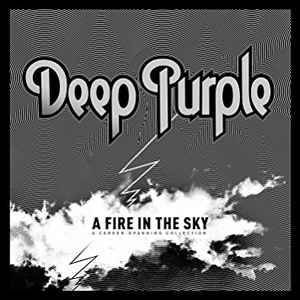 DEEP PURPLE - A FIRE IN THE SKY - SELECTED CAREER-SPANNING SONGS