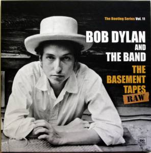 THE  BOB / BAND DYLAN - THE BASEMENT TAPES RAW