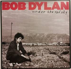 BOB DYLAN - UNDER THE RED SKY