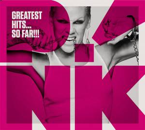 P!NK - Greatest Hits... So Far!!!