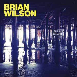 Wilson, Brian - No Pier Pressure