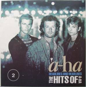 a-ha - Headlines And Deadlines: The Hits Of A-Ha - 2