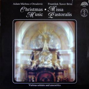 Adam V'aclav Michna z Otradovic - Christmas Music • Missa Pastoralis