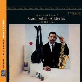 Adderley, Cannonball - Know What I Mean?