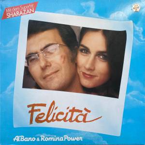 Al Bano & Romina Power - Felicit`a