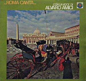 Alvaro Amici - ... Roma Canta ...