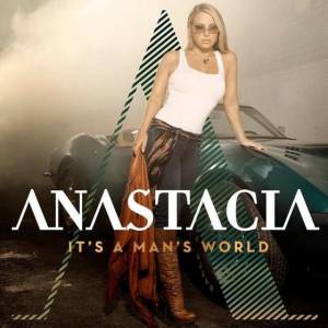 Anastacia - It's A Man's World
