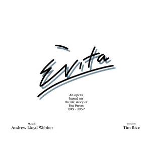 Andrew Lloyd Webber - Evita (An Opera Based On The Life Story Of Eva Peron, 1919-1952)
