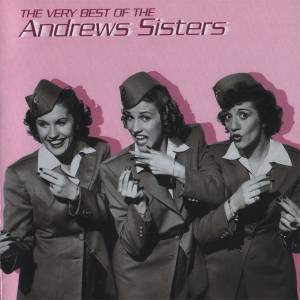 Andrews Sisters, The - The Very Best Of