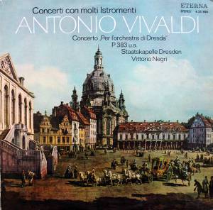 Antonio Vivaldi - Concerti Con Molti Istromenti (Concerto Per l'orchestra Di Dresda P 383 u.a.)