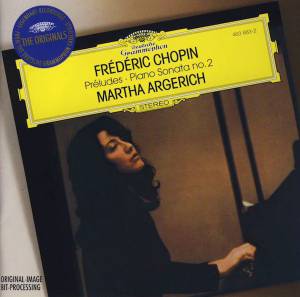 Argerich, Martha - Chopin: Preludes; Sonata No.2
