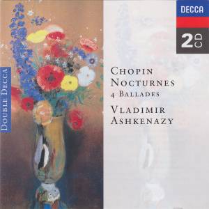 Ashkenazy, Vladimir - Chopin: Nocturnes; Four Ballades