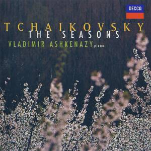 Ashkenazy, Vladimir - Tchaikovsky: The Seasons