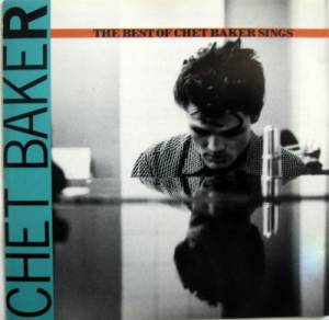 Baker, Chet - The Best Of Chet Baker Sings