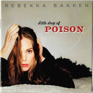 Bakken, Rebekka - Little Drop Of Poison