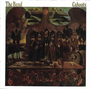 Band, The - Cahoots
