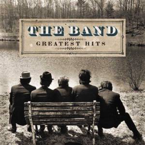 Band, The - Greatest Hits