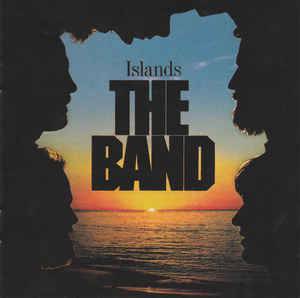 Band, The - Islands