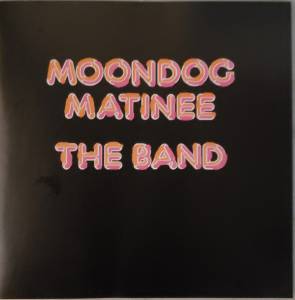 Band, The - Moondog Matinee