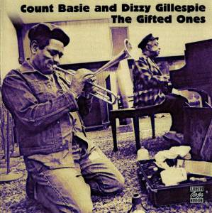 Basie, Count; Gillespie, Dizzy - The Gifted Ones