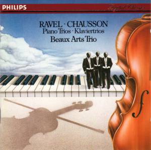 Beaux Arts Trio - Ravel: Piano Trio In A Minor/ Chausson: Piano Trio In G Minor