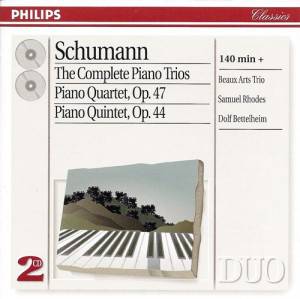 Beaux Arts Trio - Schumann: The Complete Piano Trios/ Piano Quartet Or 44 & 47