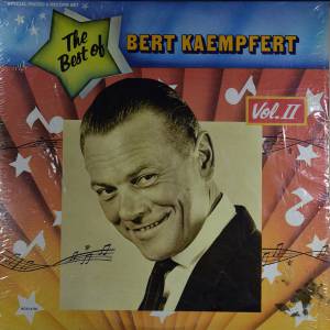 Bert Kaempfert & His Orchestra - The Best Of Bert Kaempfert Vol. II